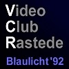 Video-Club Rastede “Blaulicht 92”